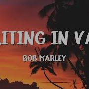 Bob Marley Waiting In Vain Lyrics Choylyrics