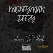 My Addiction Feat Moneyman Trillz O O F Deezy