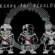 Karmatic Time Backwards Phase 1 5 The Karma For Megalovania V2