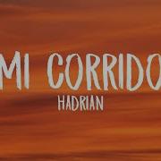 Hadrian Mi Corrido Letra Lyrics Aura Country