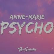 Anne Marie X Aitch Psycho Lyrics Rap Samurai