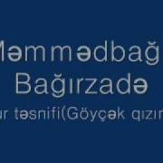 Memmedbagir Bagirzade Shur Tesnifi Goycek Qizim