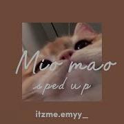 Mio Mao Lalala Speed Up