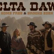 Home Free Brooke Eden Delta Dawn Home Free