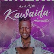 Nandor Love Kawaida Acoustic Version Nandor Love