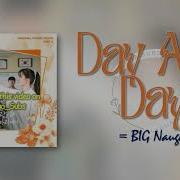 Day After Day Big Naughty Lyrics