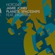 Jamie Jones Planets Spaceships Feat Digitaria