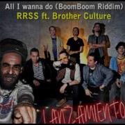 All I Wanna Do Boom Boom Riddim Rrss Feat Brother Culture Zion Peru Club