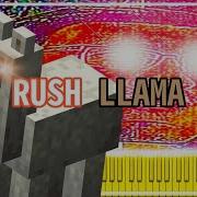 Rush E But It S Llama