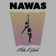 Make It Work Nawas