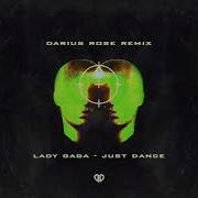 Lady Gaga Just Dance Darius Rose Remix