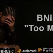 Bnick Too Much A Lex Production Bnick Official Music