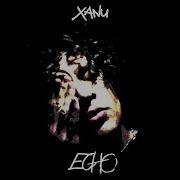 Xanu Echo Official Visualiser Xanu