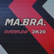 Ma Bra Overflow Ma Bra Extended Mix