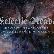 Book Review Space Opera By Cathrynne M Valente