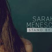 Stand By Me Sarah Menescal