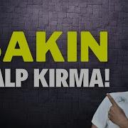 Kalp Kirmak Kolaydir Kirmayin