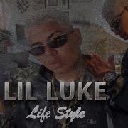 Lil Luke Life Style