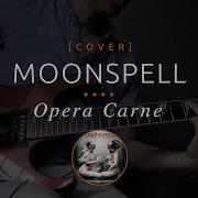 Moonspell Opera Carne