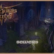 Baldur S Gate 3 Undercity Sewers Exploration Music 2