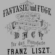 Fantasie And Fugue On The Theme B A C H