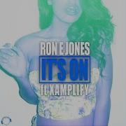 Ron E Jones It S On Crystal Rock Remix Feat Xamplify