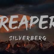 Silverberg Reaper Feat Jordan Frye