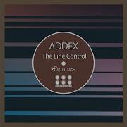 The Line Control Original Mix Addex Topic
