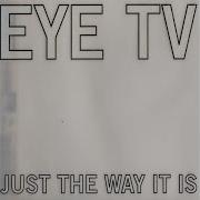 Whatever You Do Eye Tv