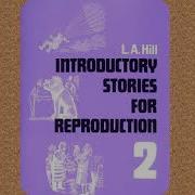 Elementary Stories For Reproduction Second Series L A Hill