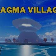 Magma Vilage