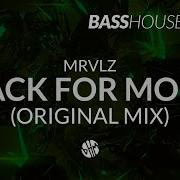 Mrvlz Back For More