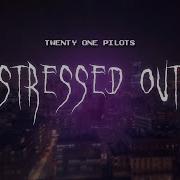 Stressed Out Sped Up