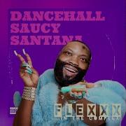 Flexxx Dancehall Saucy Santana Demarco Diss Flexxxvevo