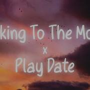 Talking To The Moon Play Date Remix