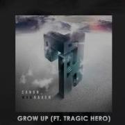 Grow Up Feat Tragic Hero Canon