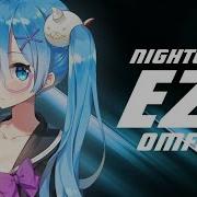 Nightcore Ez Ofmg