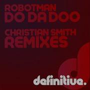 Do Da Doo Christian Smith Tech House Remix