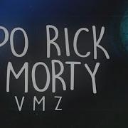 Tipo Rick E Morty Vmz