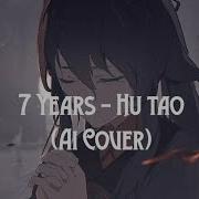 7 Years Cover Hu Tao