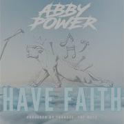 Abby Power Have Faith