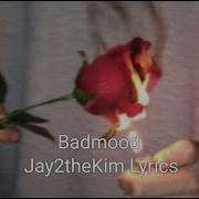 Jay2Thekim Badmood