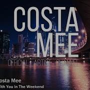 Costa Mee Without You