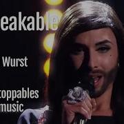 Unbreakable Conchita Wurst