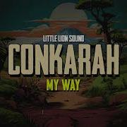 Conkarah Little Lion Sound My Way