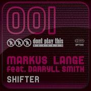 Shifter Full Vocal Club Mix Markus Lange Darryll Smith