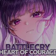 Nightcore Battlecry Heart Of Courage Lyrics Syrex