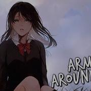 Nightcore Arms Around You Lyrics