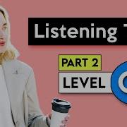 C1 Listening Test Part 2 English Listening Practice English Learning Hub