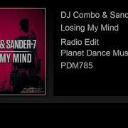 Losing My Mind Radio Edit Dj Combo Sander 7